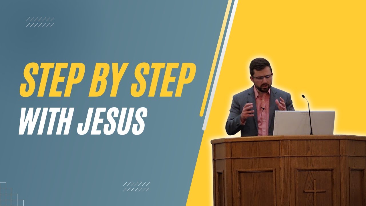 Step by Step with Jesus – Sermon Only