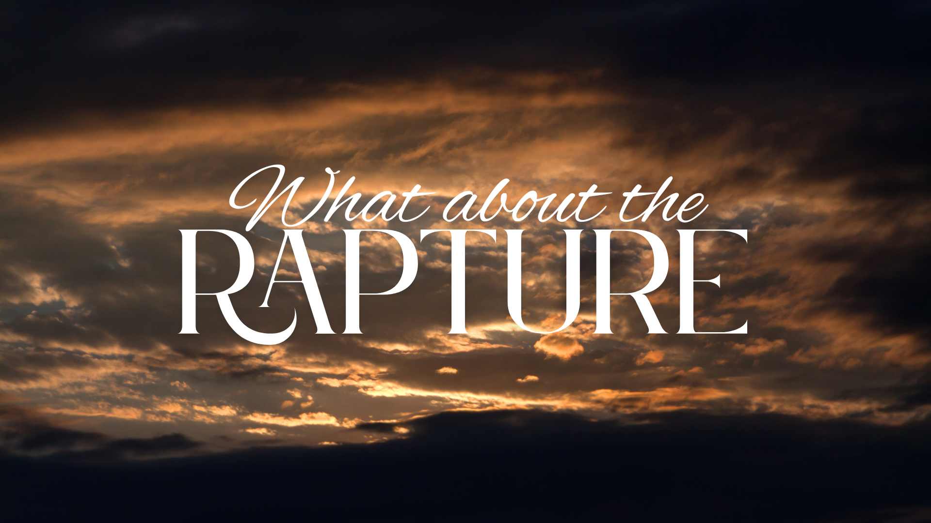 What About The Rapture