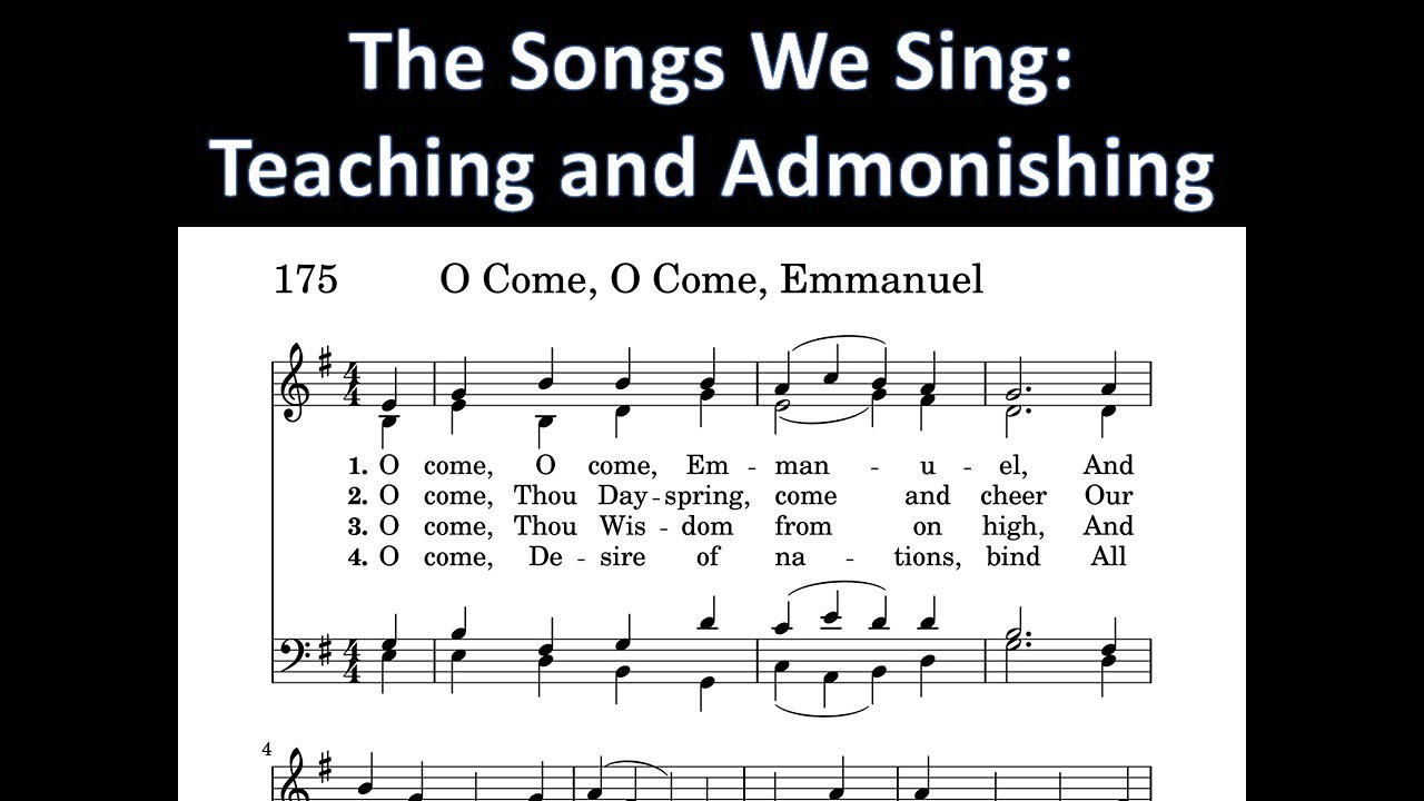 The Songs We Sing: O Come, O Come, Emmanuel