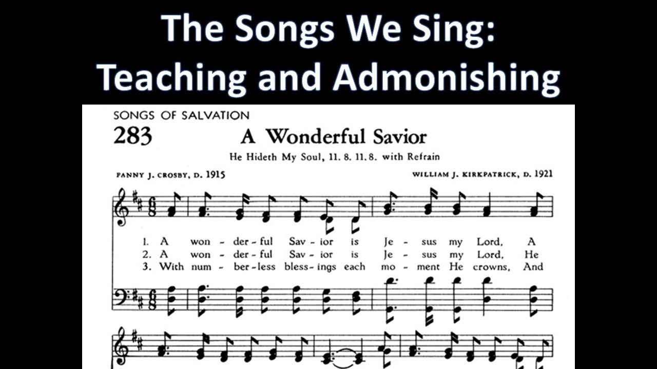 The Songs That We Sing, A Wonderful Savior