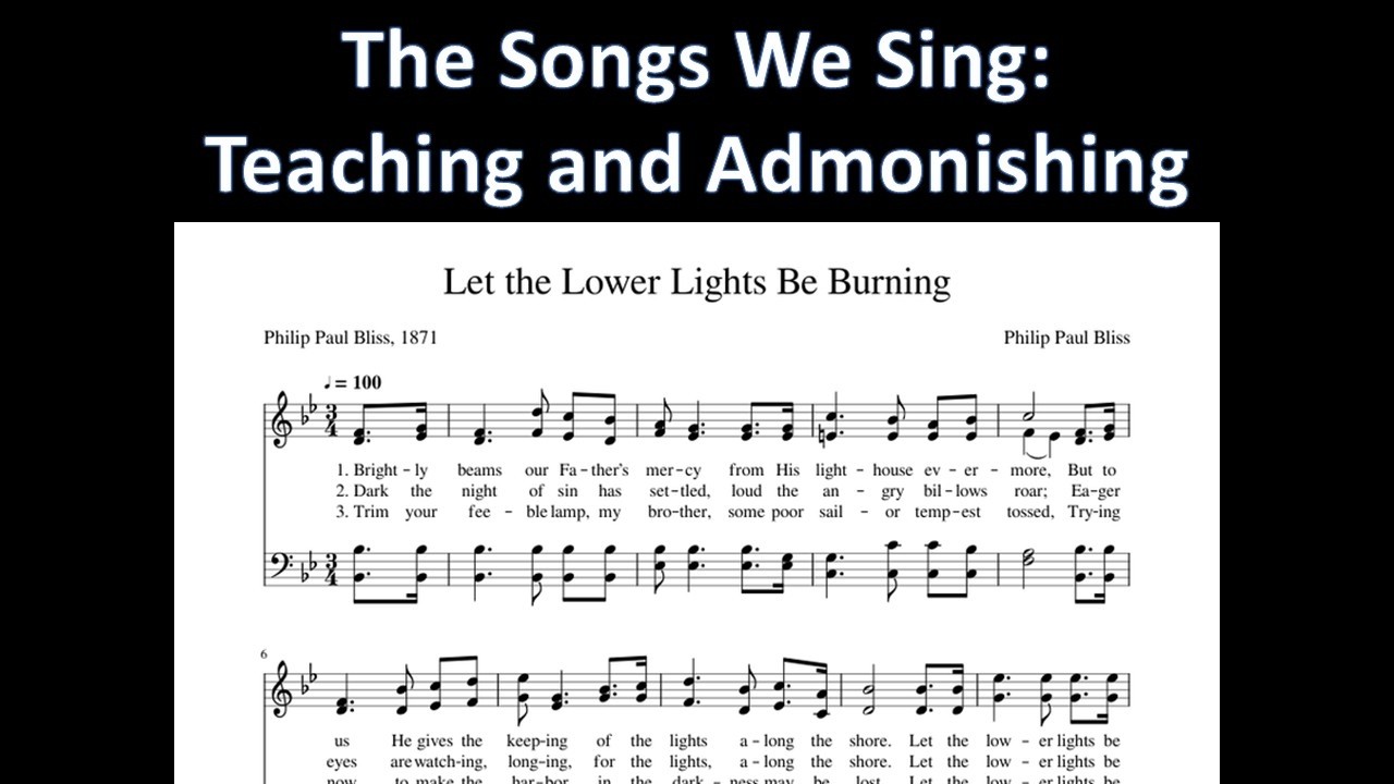 The Songs We Sing: Let The Lower Lights Be Burning