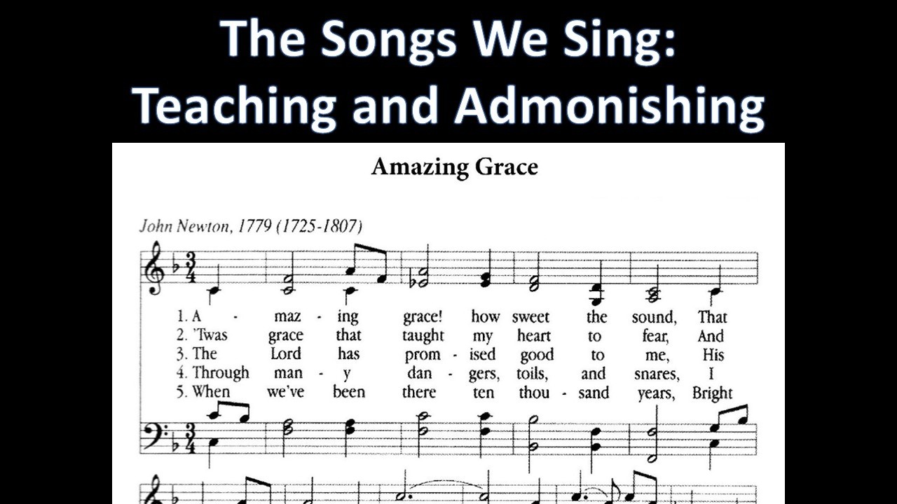 The Songs That We Sing: Amazing Grace